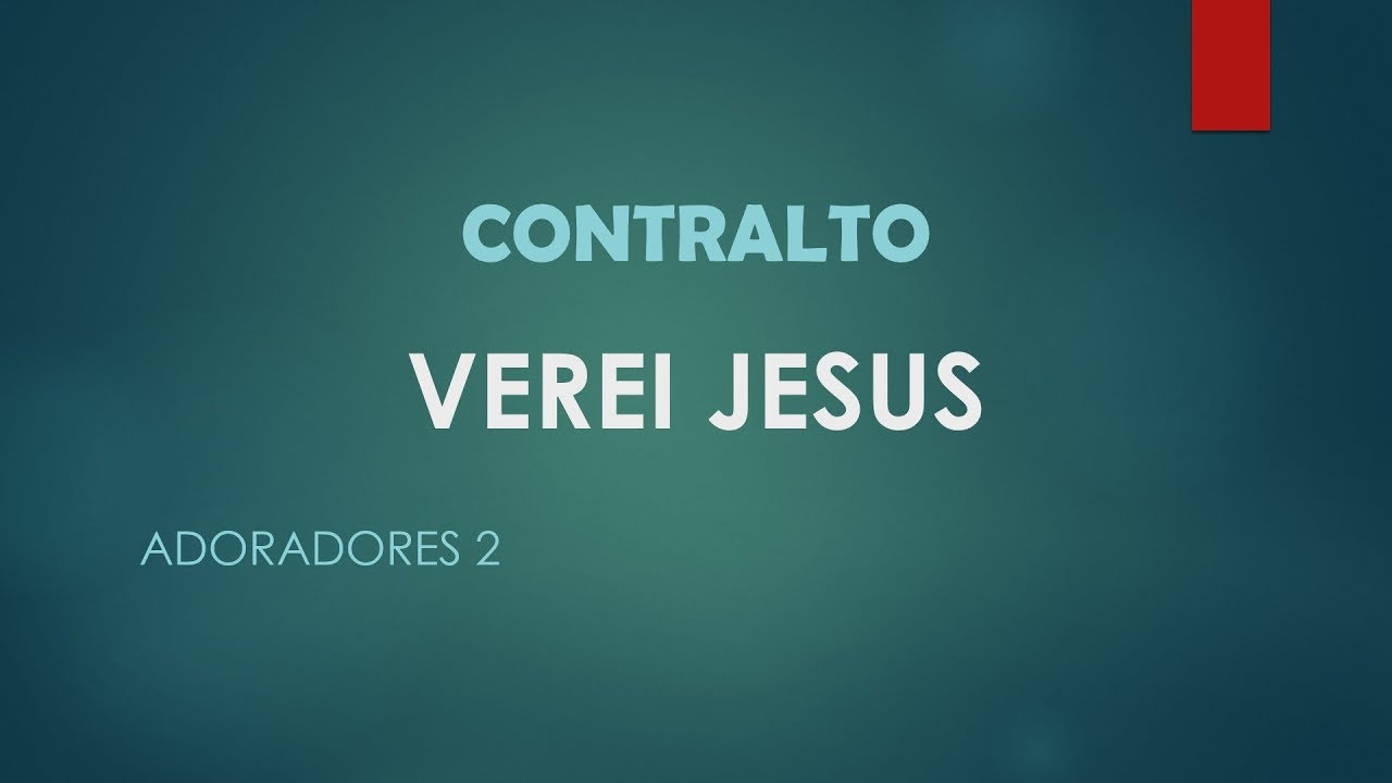 KIT CONTRALTO - VEREI JESUS - ADORADORES 2