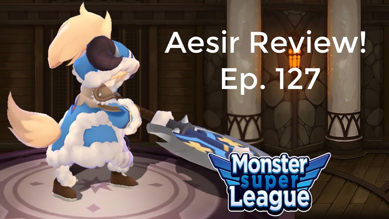 Aesir Review Ep. 127! | Monster Super League
