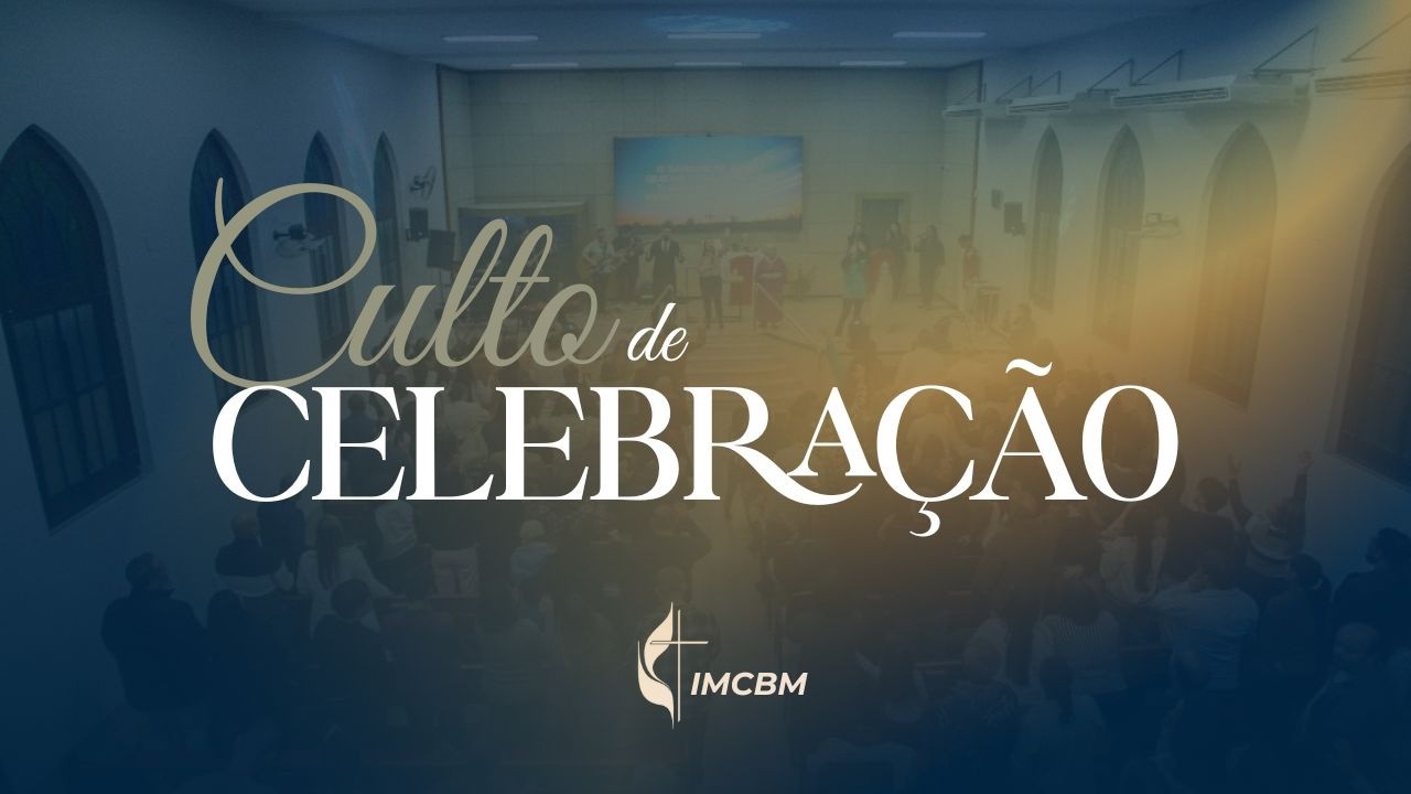 CULTO DE CELEBRAÇÃO | MANHÃ | 22.02.2026