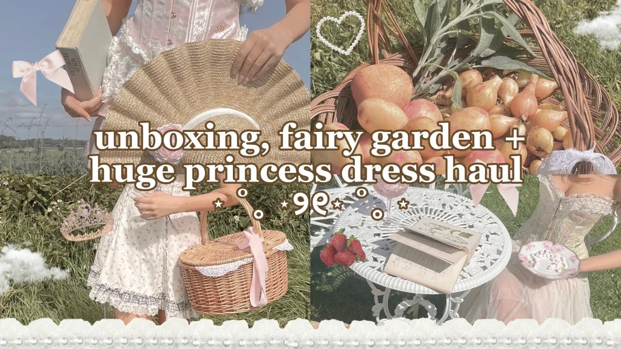 unboxing, fairy garden update + HUGE princess dress haul! ˚ʚ♡ɞ˚ cottagecore, coquette style