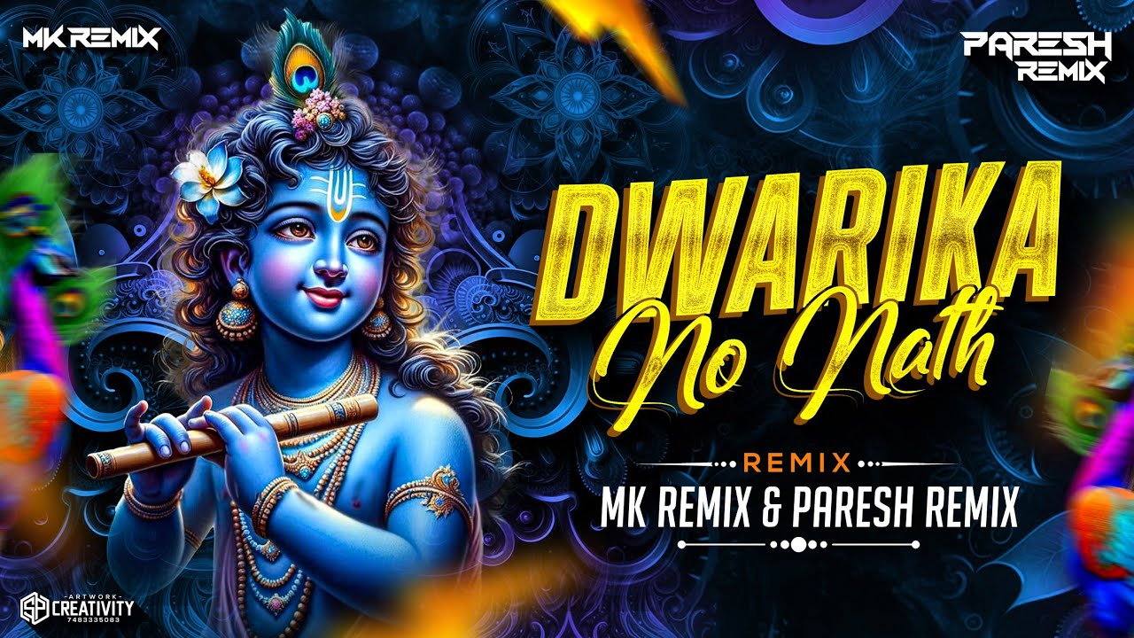 DWARIKA NO NAATH | REMIX | MK REMIX & PARESH REMIX | 2025 |