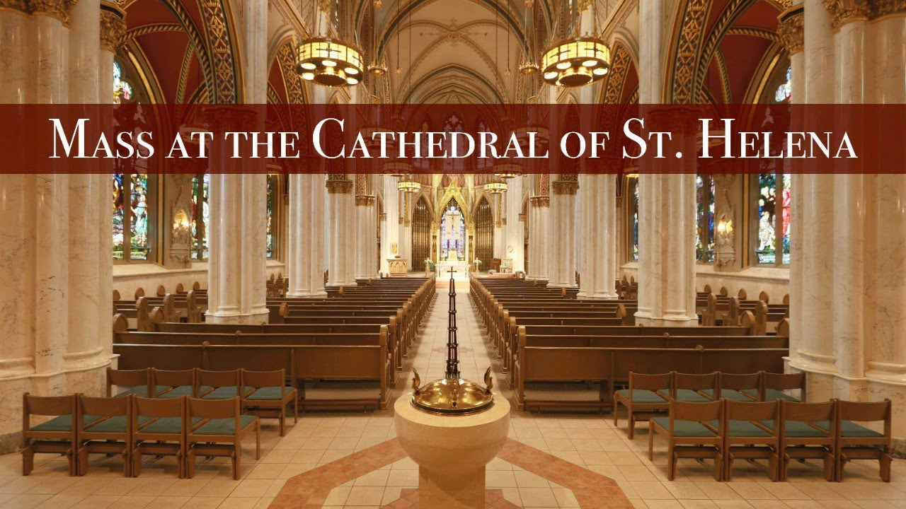 Saturday 1/4/25 Evening Vigil Mass (5:00PM) at the Cathedral of St. Helena