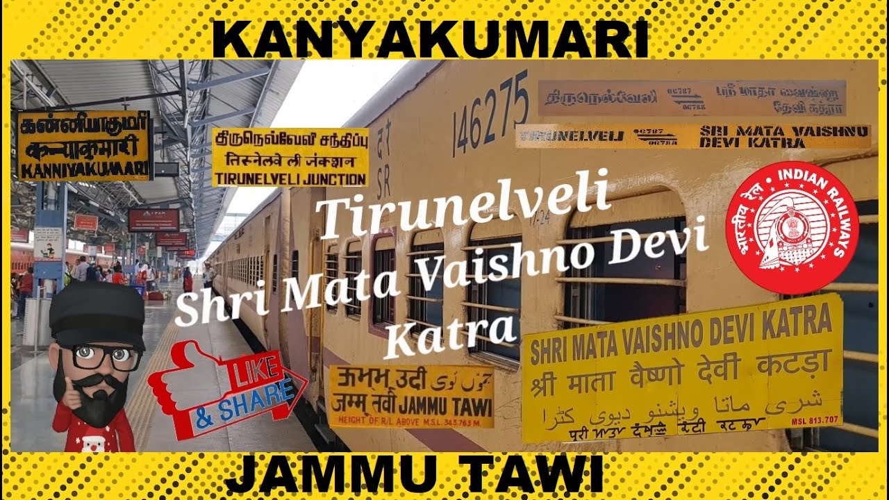 Kanyakumari - Tirunelveli - Shri Mata Vaishno Devi Katra Ten Svdk Exp