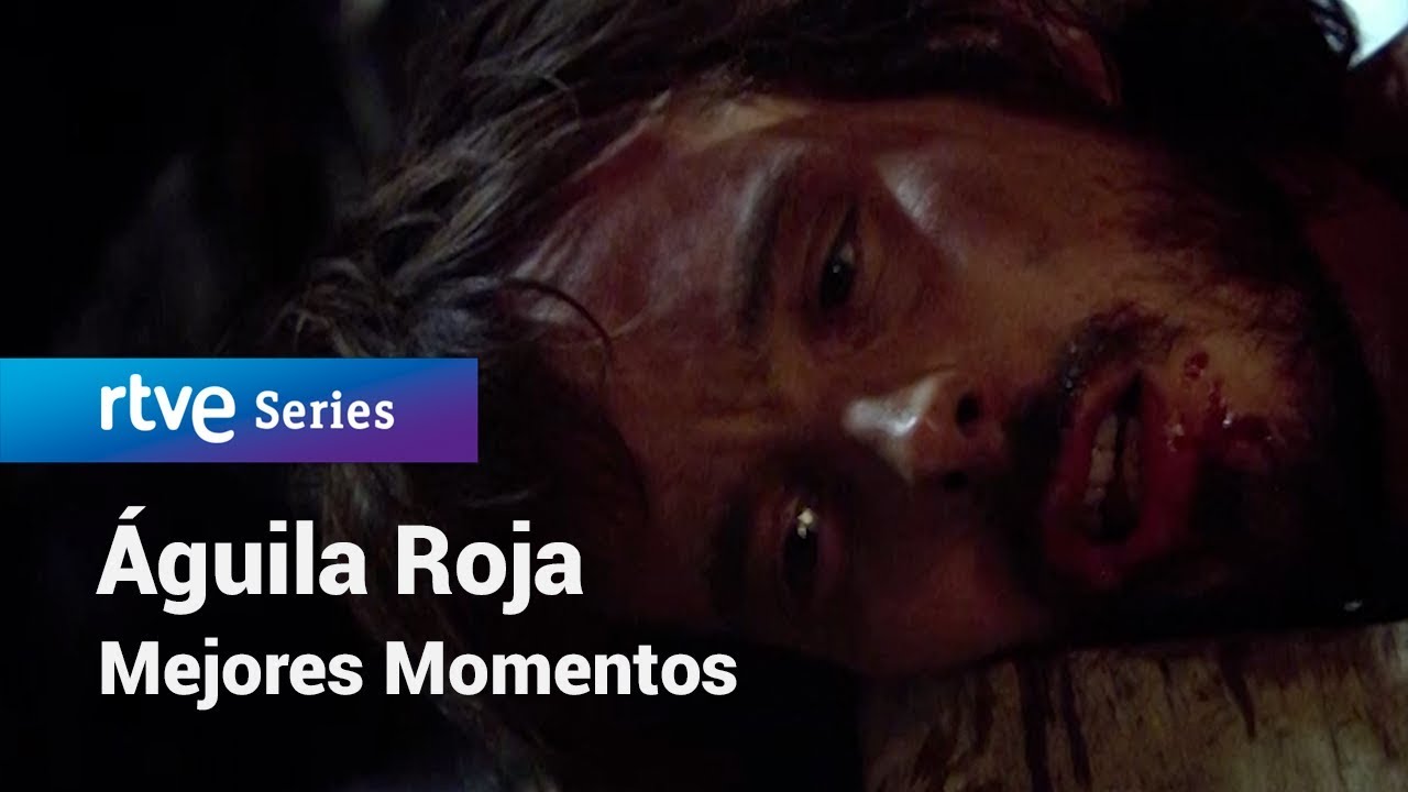 Águila Roja: Capítulo 7 - Mejores momentos | RTVE Series