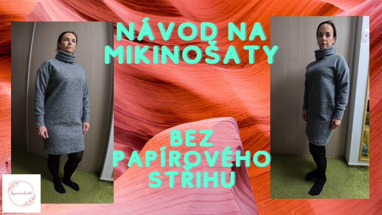 Jak ušít teplé mikinošaty s rolákem? Podrobný návod zdarma.