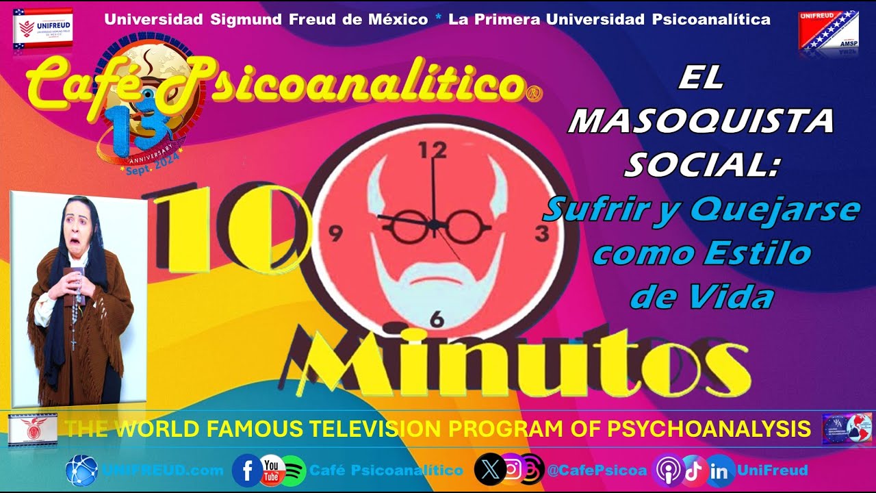10 MINUTOS: EL MASOQUISTA SOCIAL - Sufrir y Quejarse como Estilo de Vida | XIII Aniv. CafePsicoa
