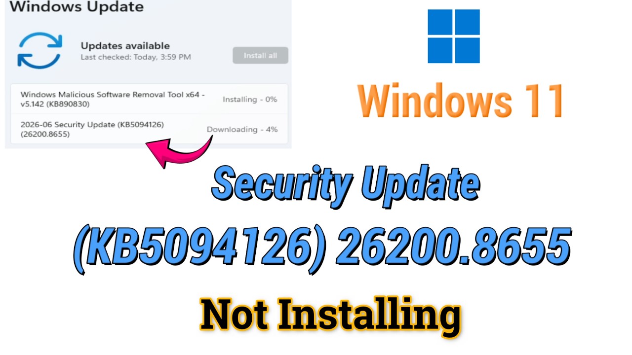How to fix 2026-06 Security Update (KB5094126) 26200.8655 Not Installing On Windows 11