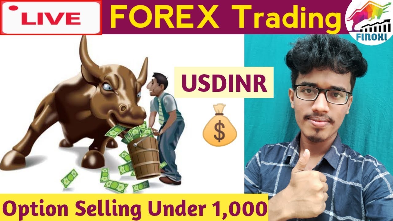 LIVE Forex Trading | Live Currency Trading | USDINR live Trading | live usdinr option selling Profit