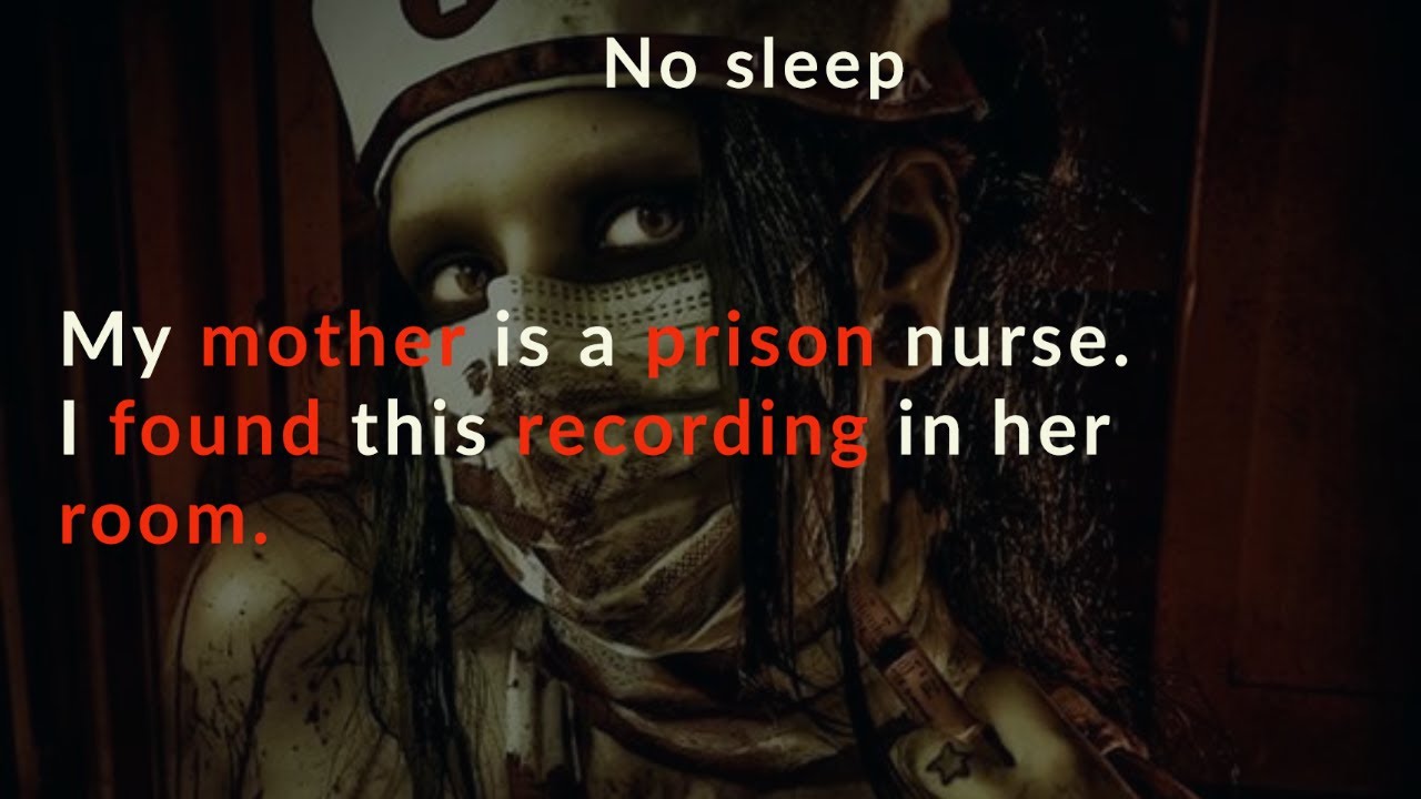 My mother is a prison nurse. I found this recording in her room. |RedditINC |Road to 70k