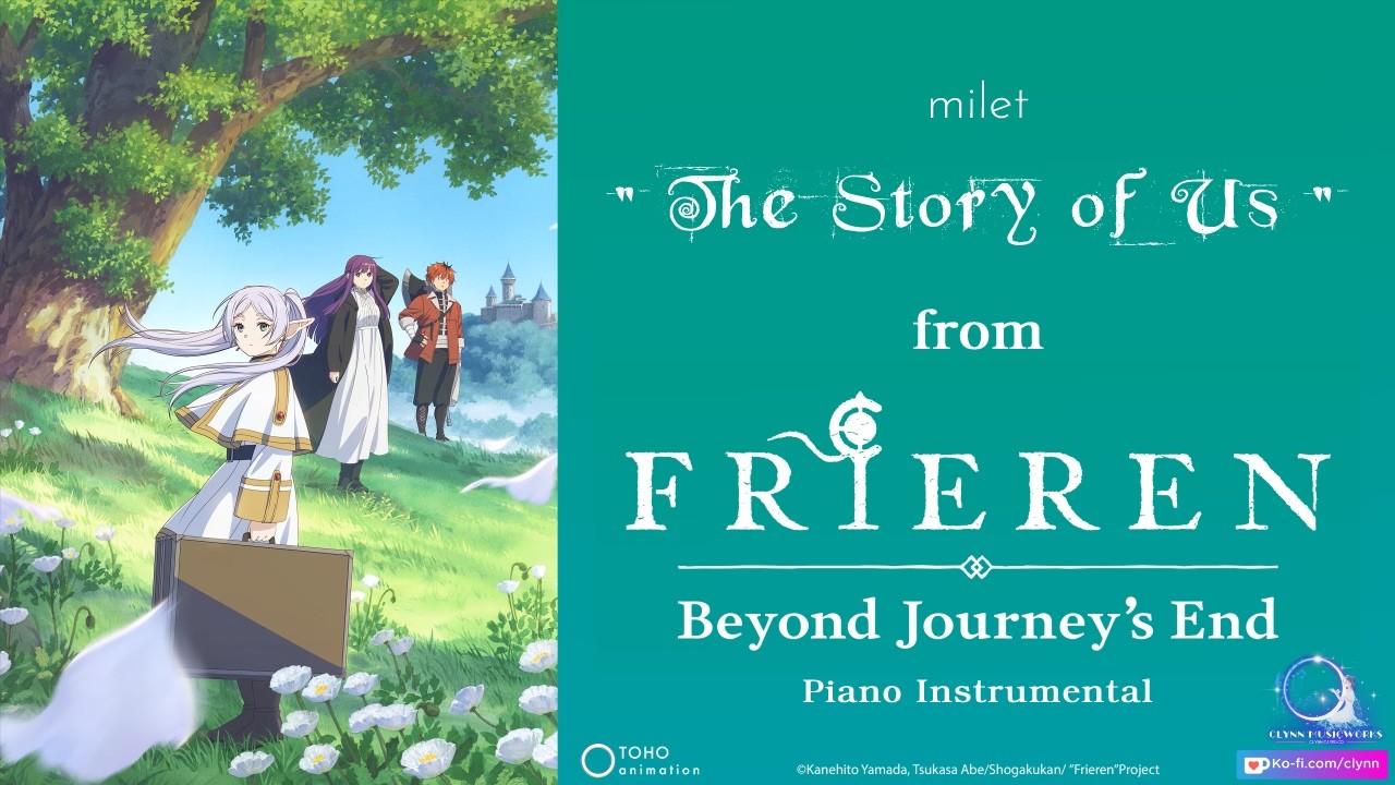 Frieren: Beyond Journey's End - The Story of Us [ Piano Cover Version ]