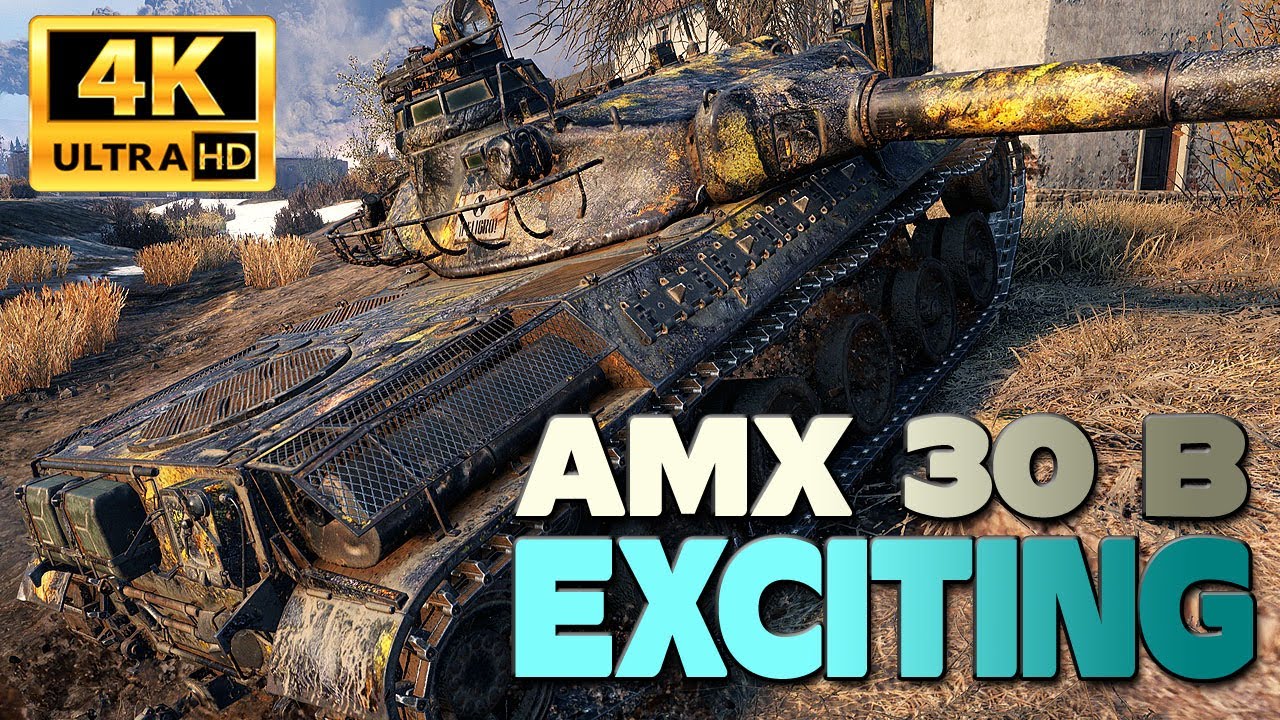 AMX 30 B: ЗАХВАТЫВАЕТ - Мир танков
