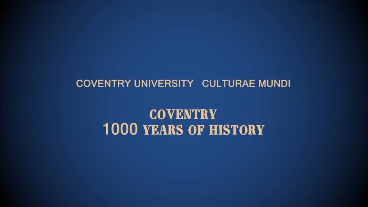 Coventry - 1000 Years of History