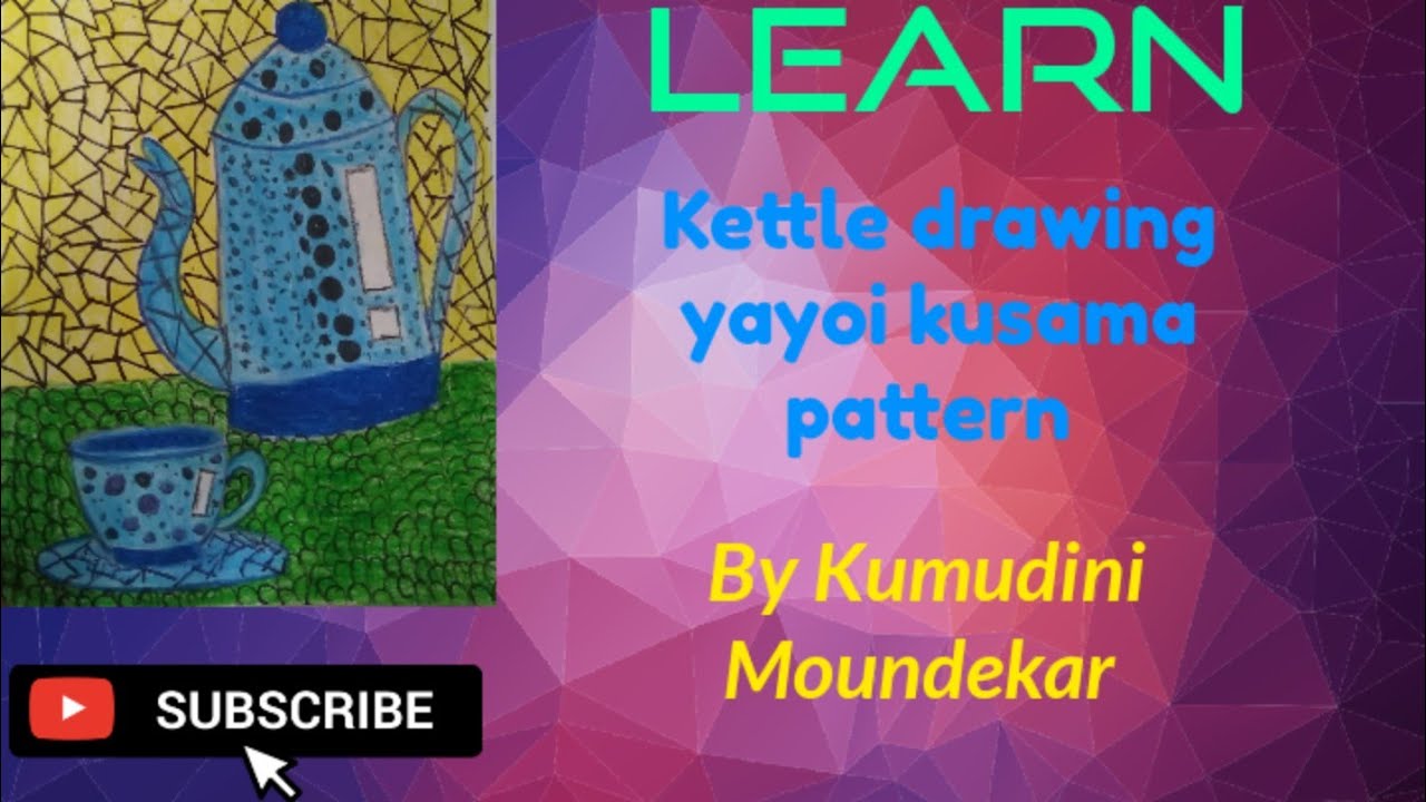 kettle drawing yayoi kusama pattern 4rth std