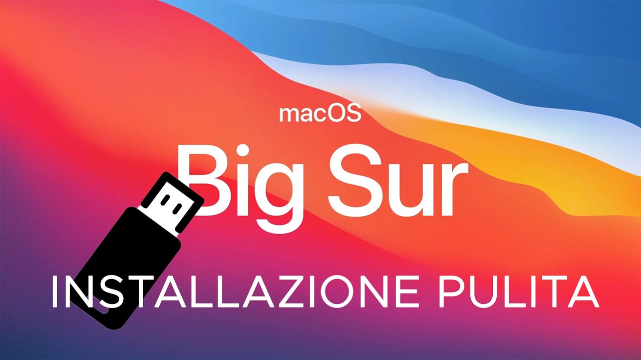 macOS Big Sur: come creare USB ed eseguire installazione pulita