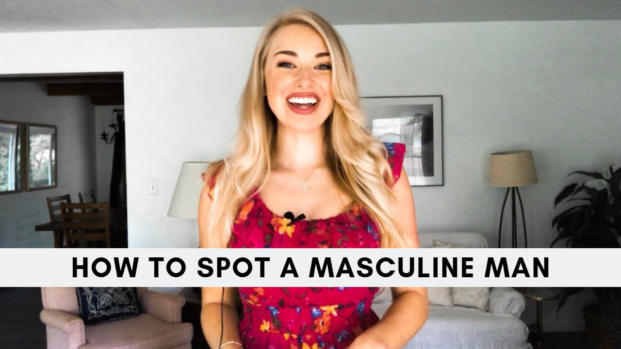 How to Spot a Masculine Man...