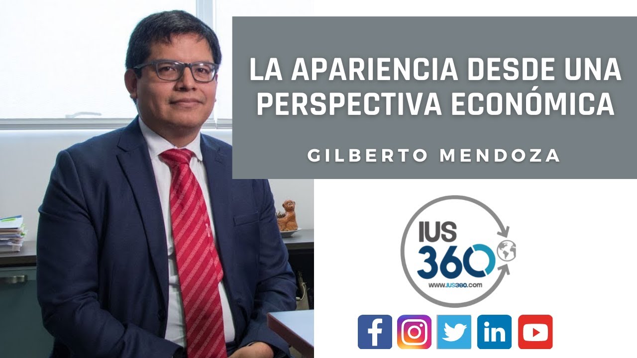 La apariencia desde una perspectiva económica | Gilberto Mendoza