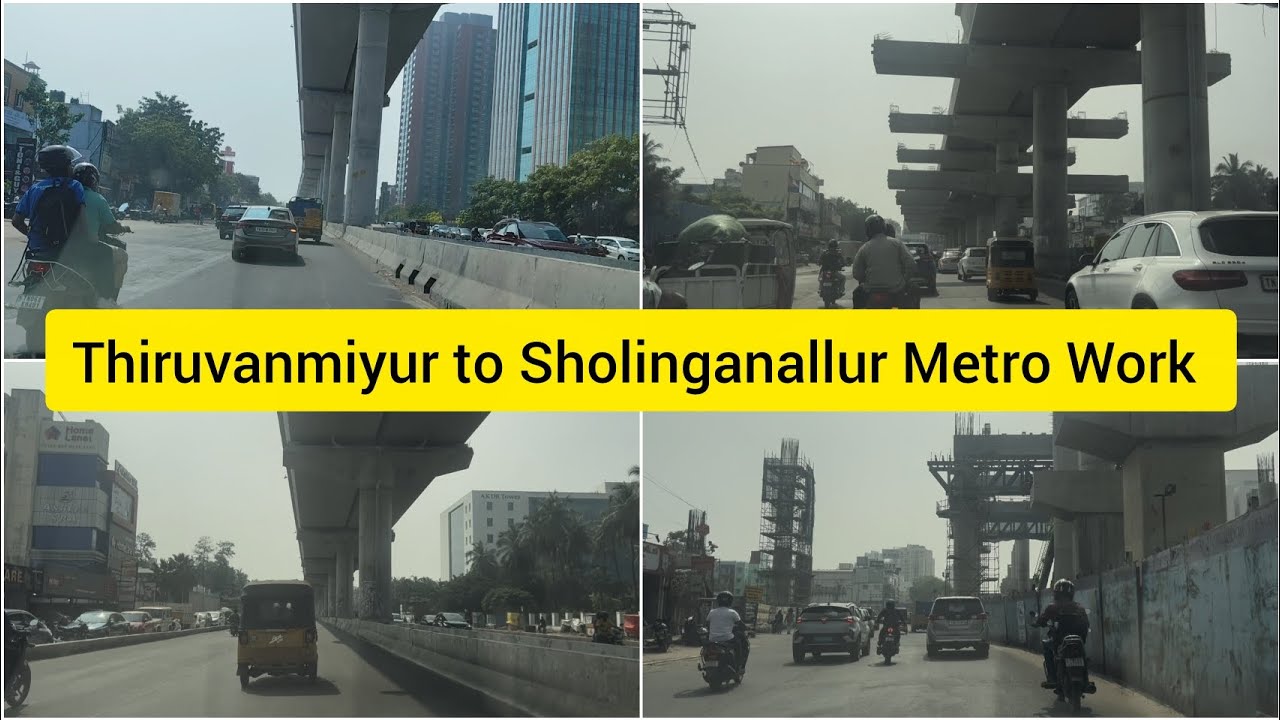 Thiruvanmiyur to Sholinganallur Metro work update Corridor 3