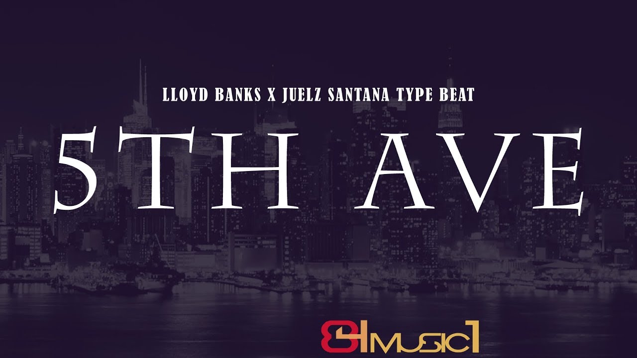 **SOLD** Lloyd Banks x Juelz Santana Type Beat - 5th Ave