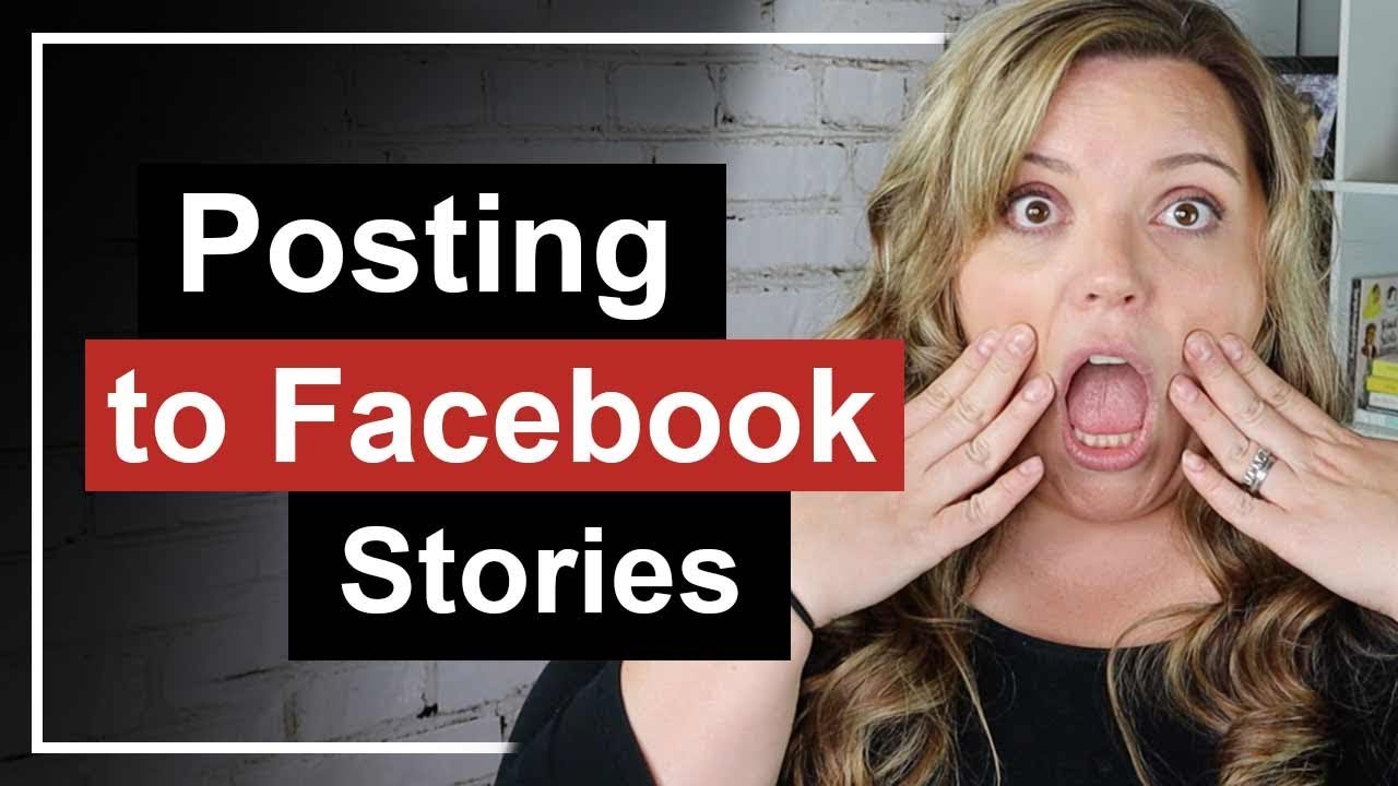 How To Post Facebook Stories