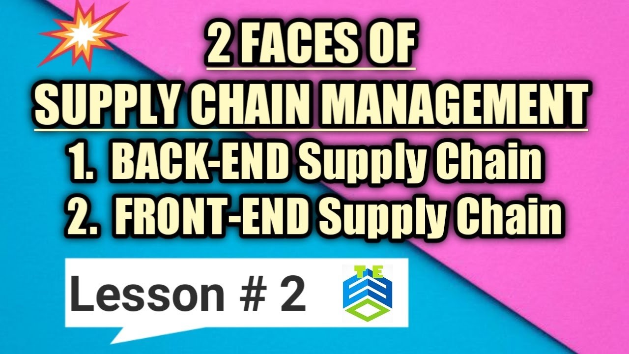2 FACES OF SUPPLY CHAIN MANAGEMENT | BACK END & FRONT END OF SUPPLY CHAIN  IN URDU / HINDI