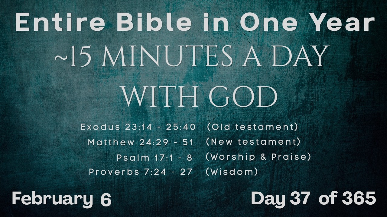 February 6 - Entire Bible in One Year (~15 min/day audio) | Bible Global 365