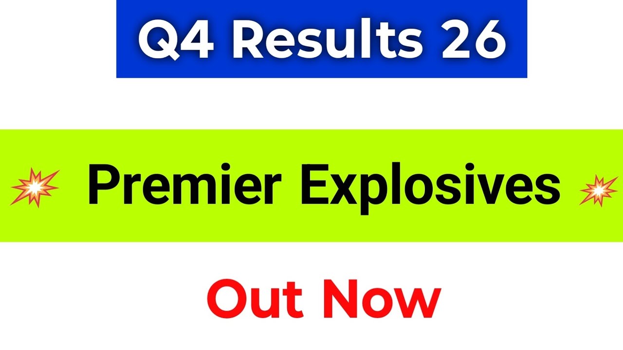 Premier Explosives Q4 Results 2026 | Premier Explosives Limited Share Latest News