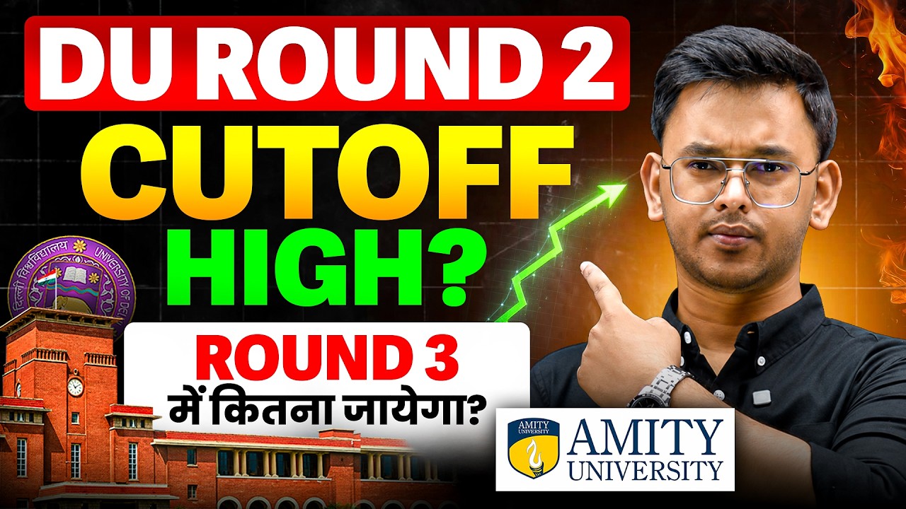 DU Round 2 Cutoff High? 😱 | What Will the DU Round 3 Cutoff Be? | College Confirmed in DU Round 3...