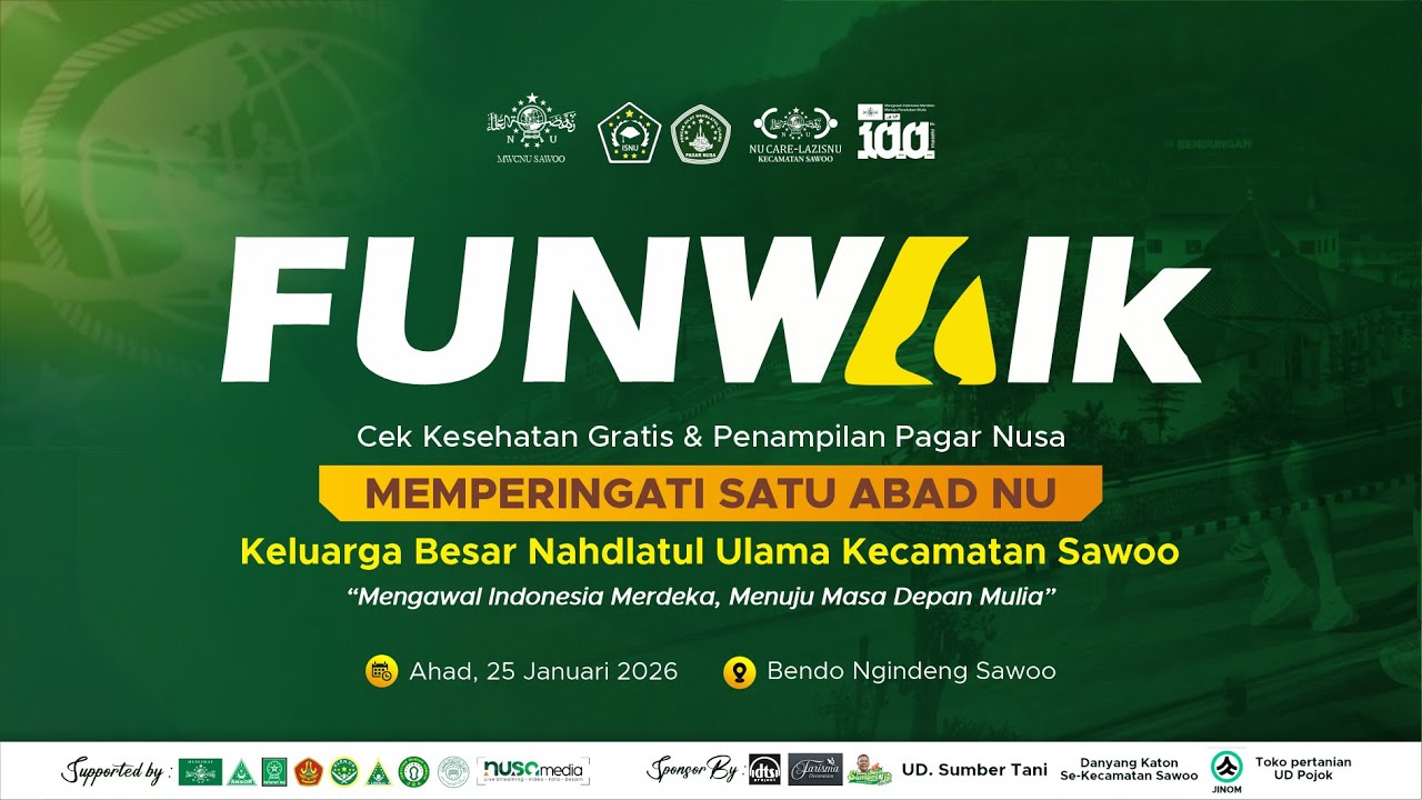 🔴 LIVE FUN WALK PAC ISNU SAWOO | HARLAH 1 ABAD NAHDLATUL ULAMA MWC NU SAWOO