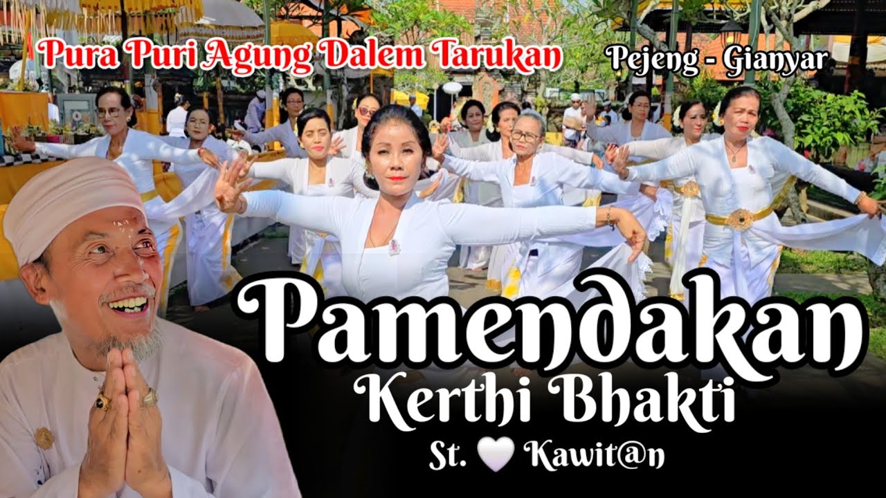 Tari Pamendakan Kerthi Bhakti Pujawali Pura Puri Agung Dalem Tarukan Pejeng St. 🤍 Kawit@n