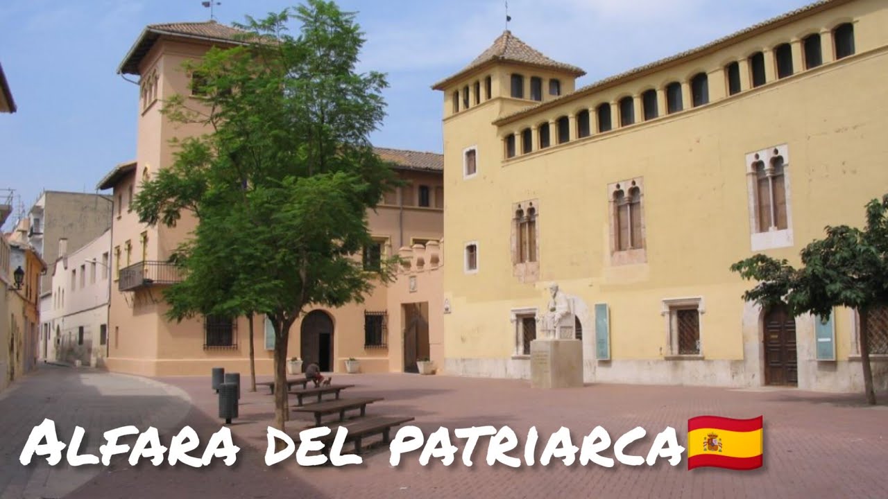 ALFARA DEL PATRIARCA🇪🇦 Bonito municipio de Valencia.