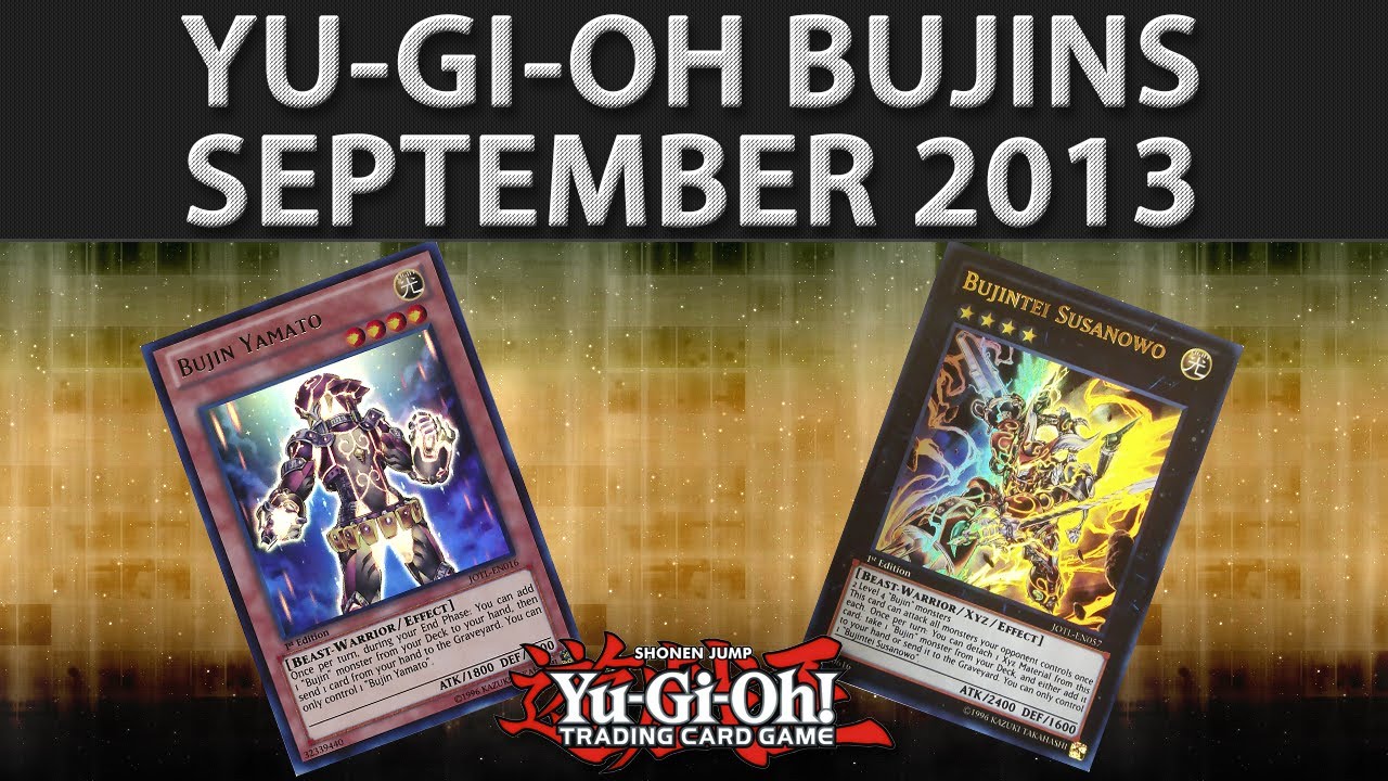 Gods of War! Bujin - September 2013 - Yu-Gi-Oh Deck Profile
