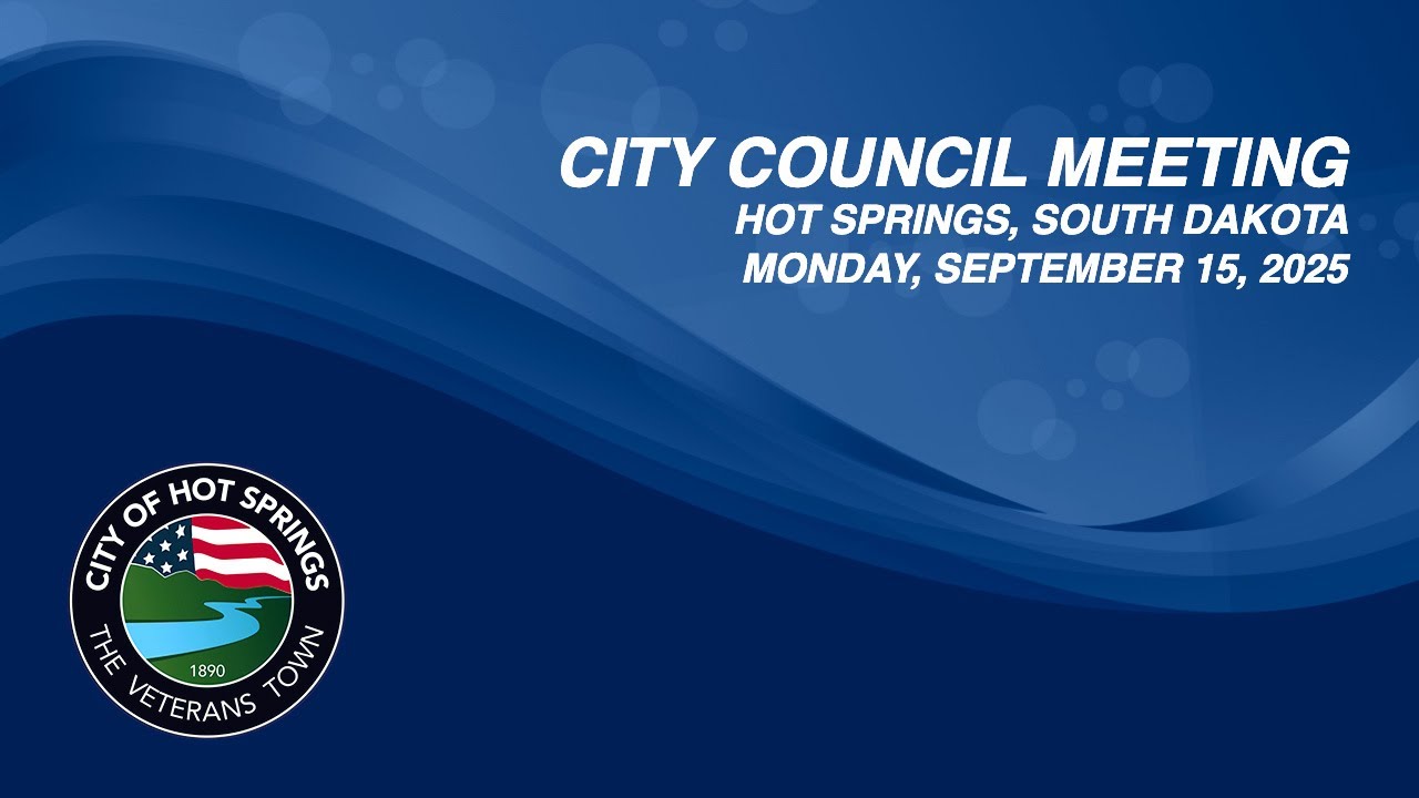 City of Hot Springs, SD City Meeting Sept 15, 2025