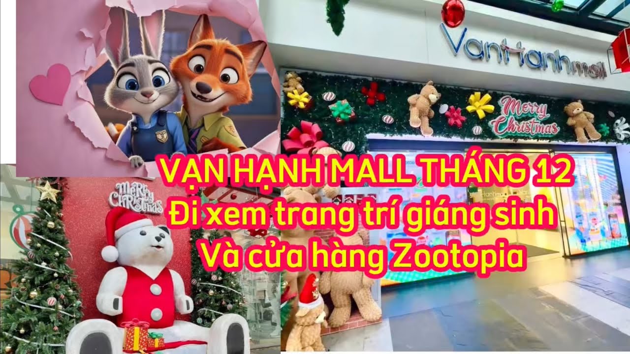 Giáng Sinh Rực Rỡ -  Check In tại Vạn Hạnh Mall Christmas 2025  &  Zootopia Store 