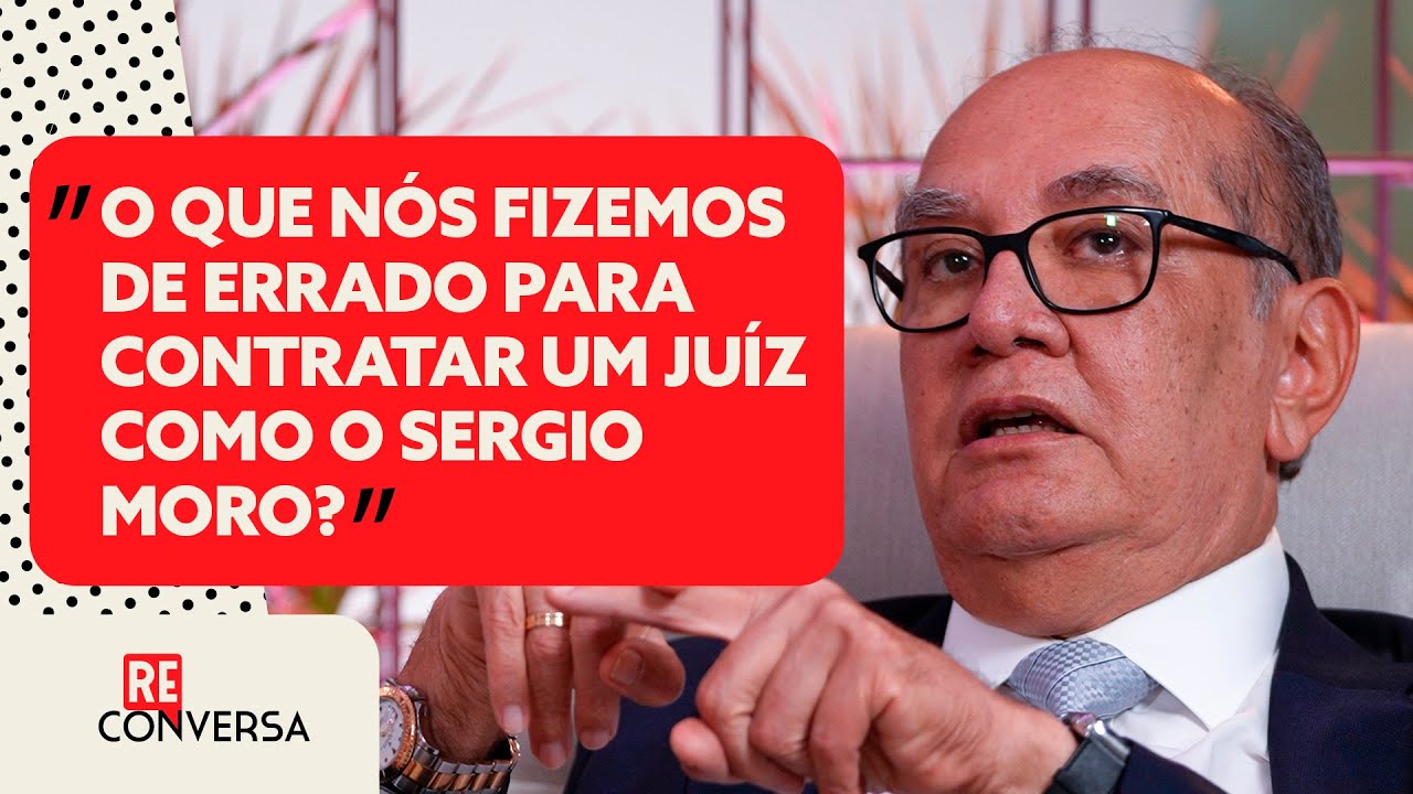 Gilmar Mendes sobre Moro: 