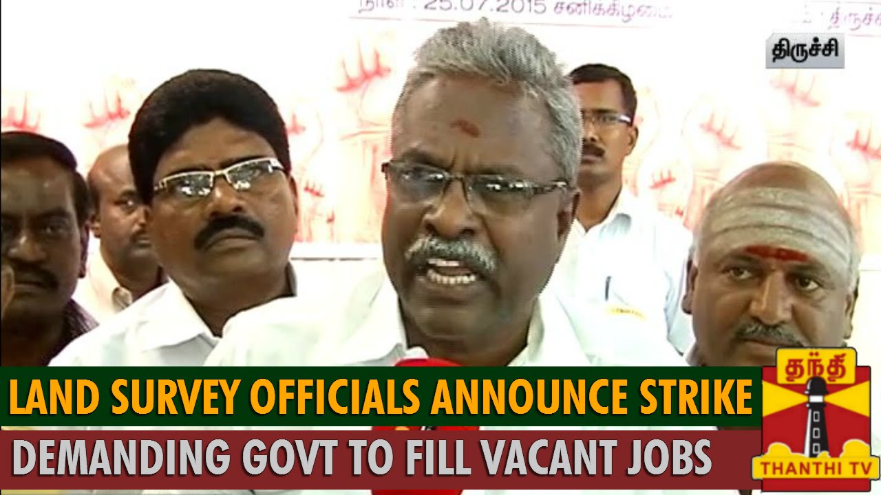 Land Survey Officials announce Strike demanding Govt to fill Vacant Job Positions - Thanthi TV