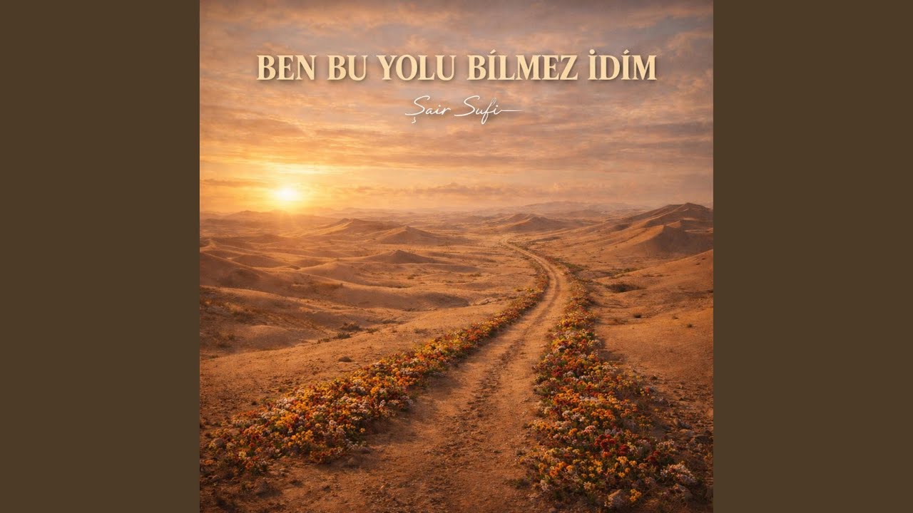Ben Bu Yolu Bilmez İdim