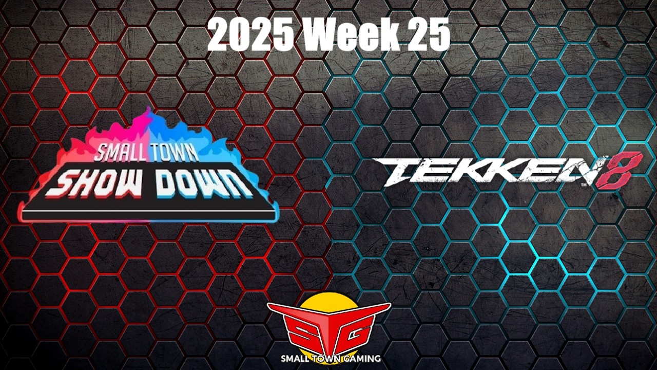 Small Town Showdown 2025 Week 25 - Tekken 8 (Online)