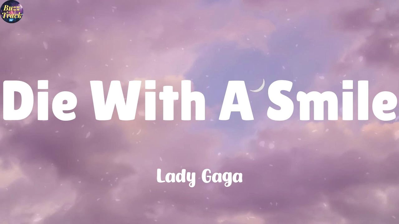 Die With A Smile - Lady Gaga (Lyrics) Shawn Mendes, Clean Bandit (Mix)