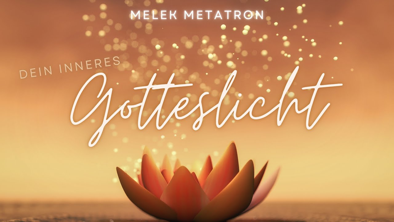 Fühle Dein Gotteslicht & Bade in Gottes Händen ⭐ Melek Metatron 💞