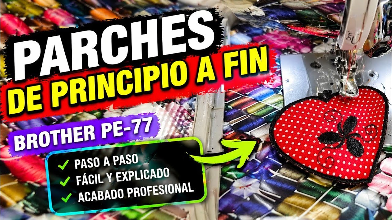 Como Bordar Parche de Principio a Fin con Brothers PE-77