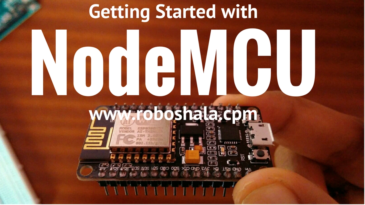 1.Getting Started with NodeMCU ESP8266 | RoboShala Hindi