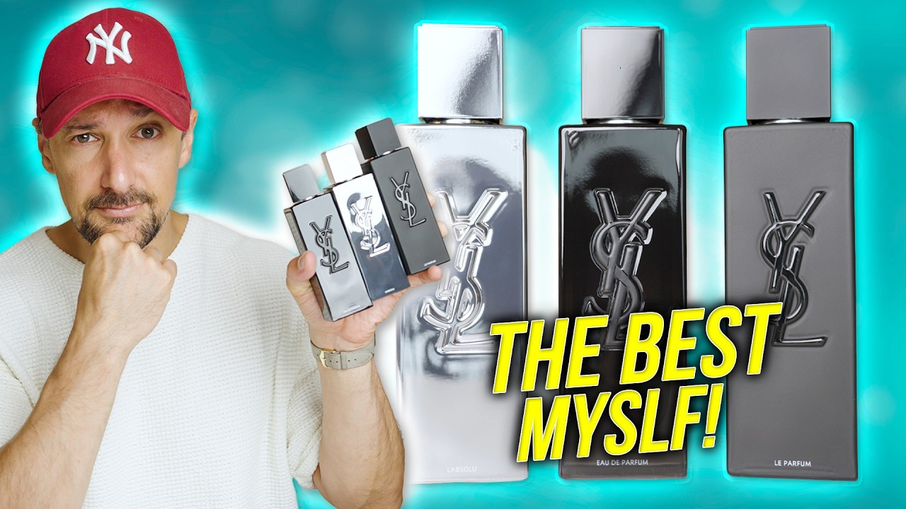 YSL Myslf edp vs Le Parfum vs L’Absolu Comparison! The Best Yves Saint Laurent Myself