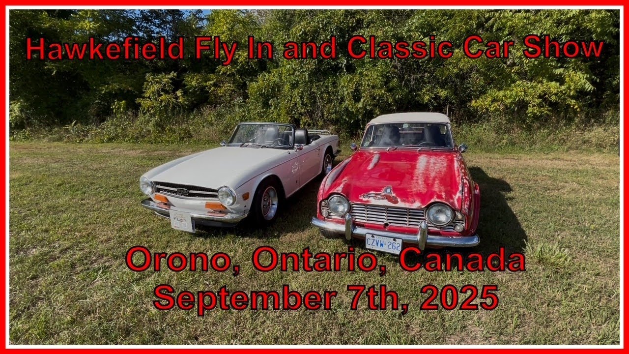 Hawkfield Car Show and Fly In, Orono, Ontario, Canada.  Sept 7th, 2025.   Triumph TR4 and TR6