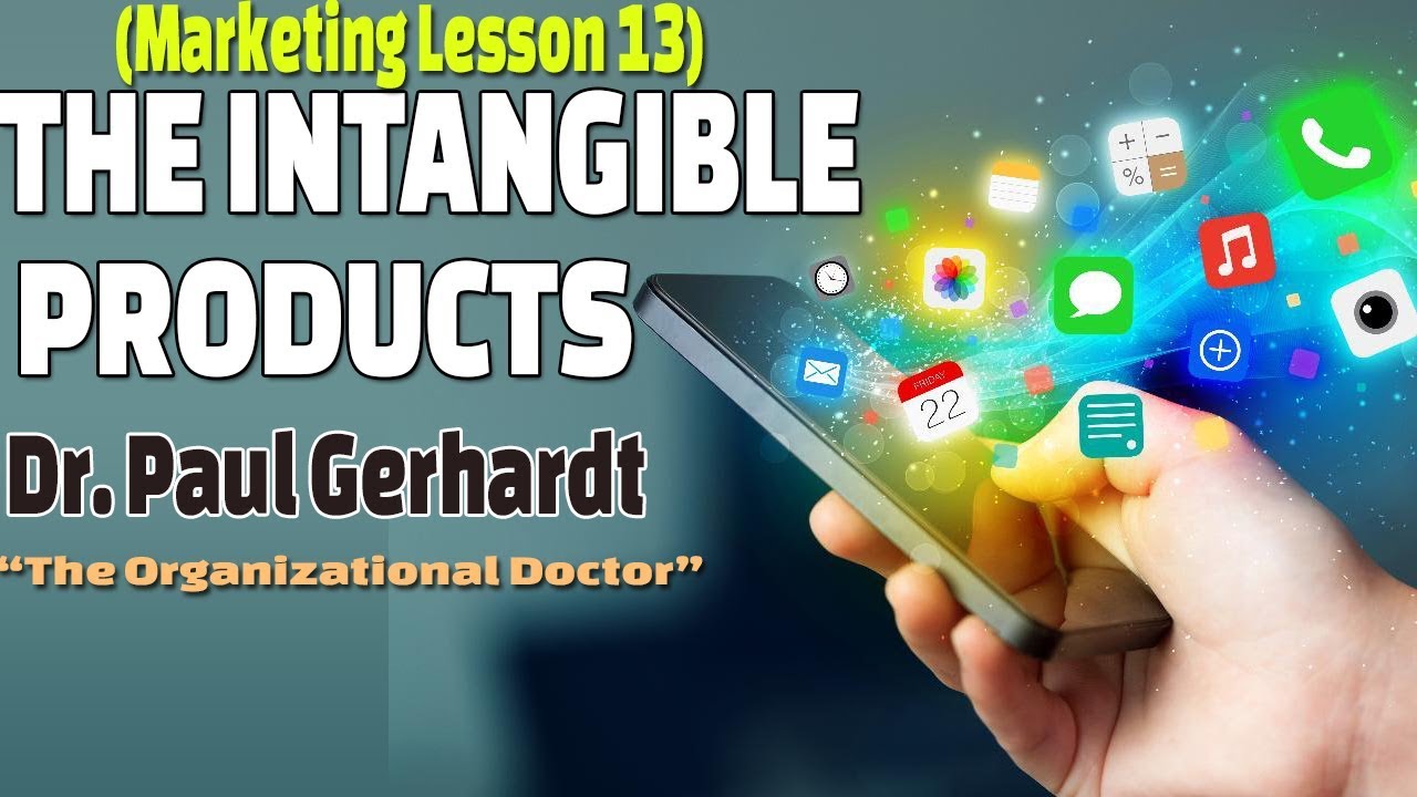 Services: Marketing Intangible Products | Dr. Paul Gerhardt