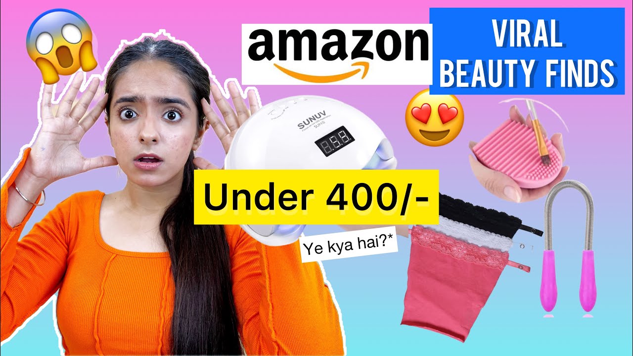 Amazon Beauty Finds | AMAZON MUST HAVES UNDER 399/- | VIRAL BEAUTY FINDS