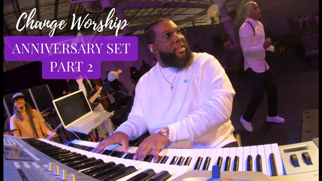 Change Worship | ANNIVERSARY SET PART 2