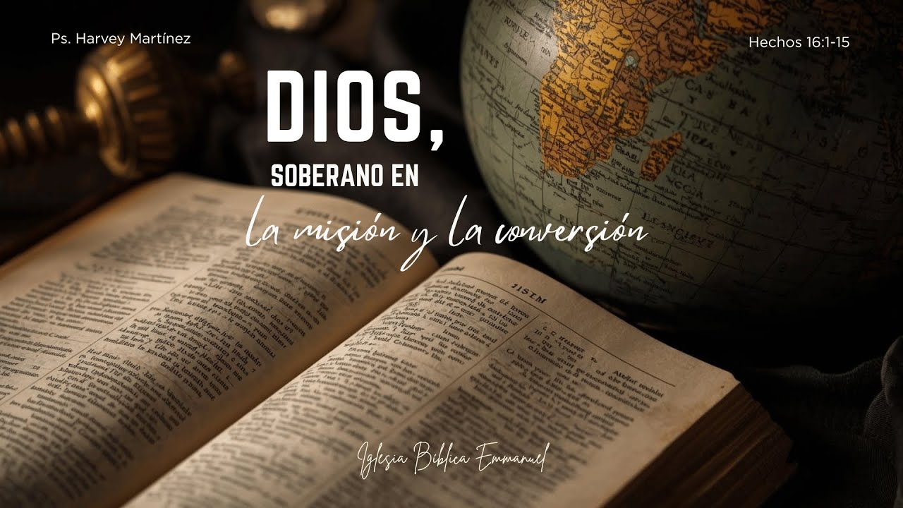“Dios, soberano en la mision y la conversion