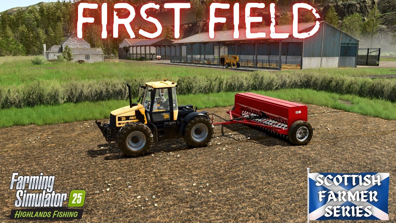 НАШЕ ПЕРВОЕ ПОЛЕ - Шотландский фермер. Эпизод 7 - Farming Simulator 25