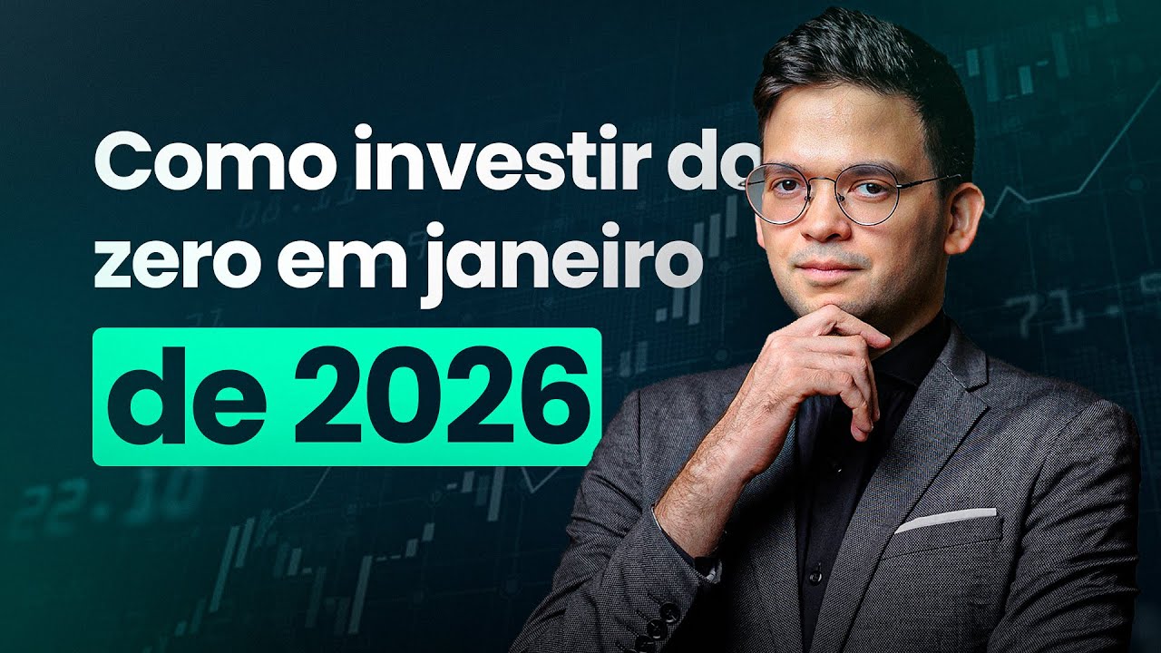 COMO COME&Ccedil;AR A INVESTIR DO ZERO EM 2026