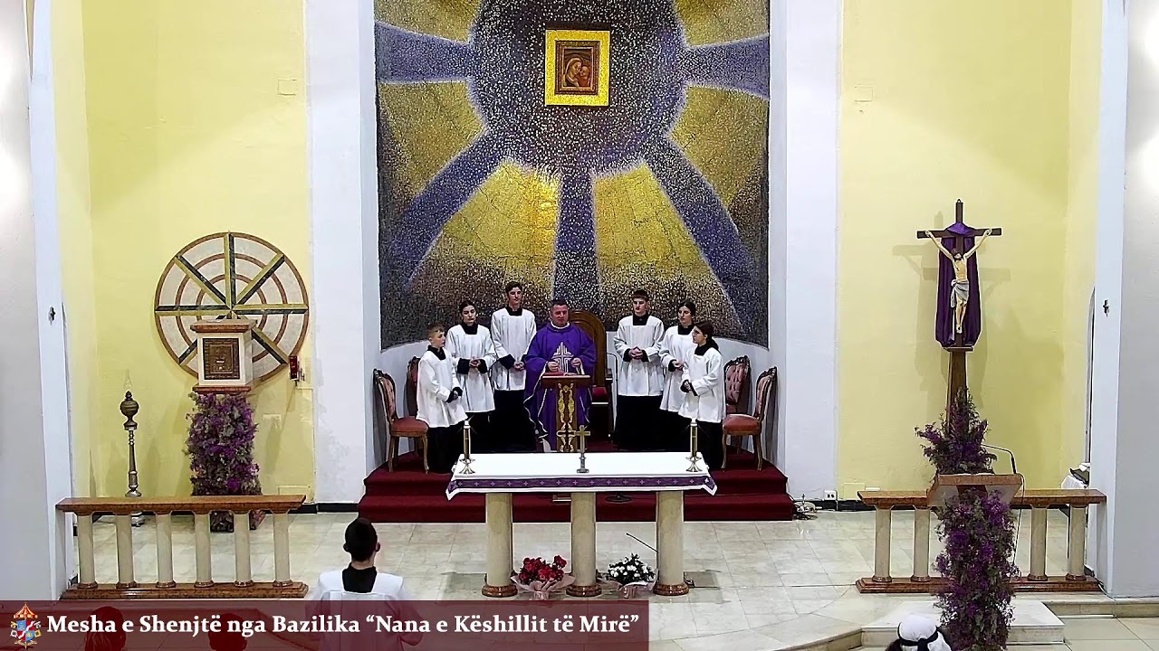 Bazilika Nana e Keshillit te Mire Live Stream